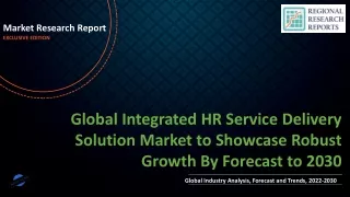 Integrated HR Service Delivery Solution Market to Showcase Robust Growth By Forecast to 2030