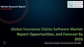 Insurance Claims Software Market is Expected to Gain Popularity Across the Globe by 2033