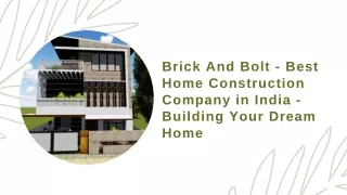 Brick And Bolt - Best Home Construction Company in India - Building Your Dream Home