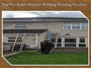 Top-Tier Dublin Exterior Building Cleaning Services