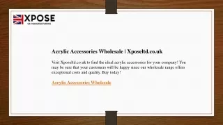 Acrylic Accessories Wholesale  Xposeltd.co.uk