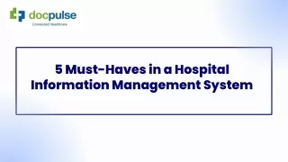 5 Must-Haves in a Hospital Information Management System