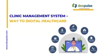 Clinic Management System – Way to Digital Healthcare