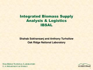 Integrated Biomass Supply Analysis &amp; Logistics IBSAL
