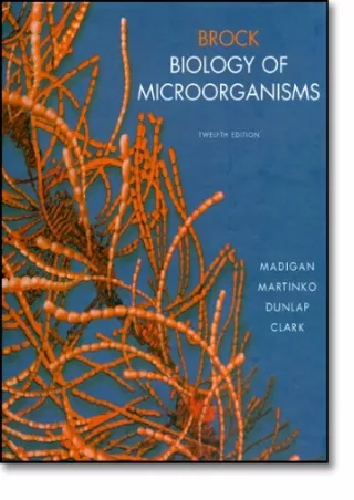 [PDF READ ONLINE] Brock Biology of Microorganisms (12th Edition)