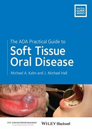 [PDF] DOWNLOAD The ADA Practical Guide to Soft Tissue Oral Disease