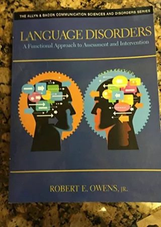 [READ DOWNLOAD] Language Disorders: A Functional Approach to Assessment and Intervention (The