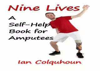 Download NINE LIVES: A Self-Help Book for Amputees Kindle