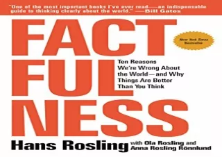 (PDF) Factfulness: Ten Reasons We're Wrong about the World--And Why Things Are B