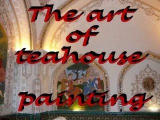 Iran The art of teahouse painting