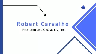 Robert Carvalho - Experienced Professional - Florida