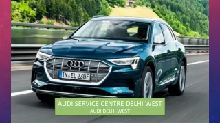 Audi Service Centre Delhi West