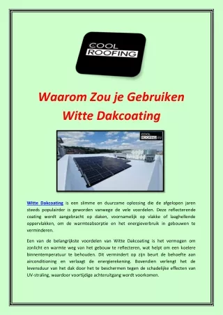 Waarom Zou je Gebruiken Witte Dakcoating