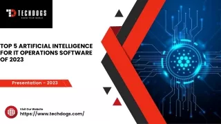 Top 5 Artificial Intelligence For IT Operations Software Of 2023 - TechDogs