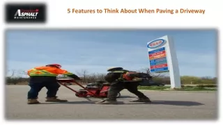 5 Features to Think About When Paving a Driveway