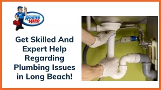 Get Skilled And Expert Help Regarding Plumbing Issues in Long Beach!