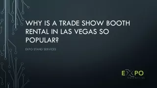 Why is a Trade Show Booth Rental In Las Vegas So Popular