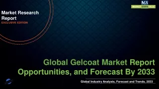 Gelcoat Market Is Expected to Reach USD 5,014.5 million by 2033