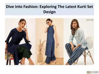 Dive Into Fashion Exploring The Latest Kurti Set Design
