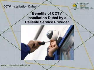 Benefits of CCTV Installation Dubai by a Reliable Service Provider