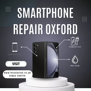 Smartphone Repair Services in Oxford