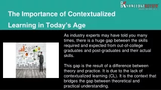 The Importance of Contextualized Learning in Today’s Age