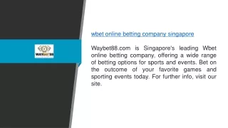 Wbet Online Betting Company Singapore Waybet88.com