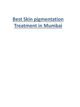 Best Skin pigmentation Treatment in Mumbai