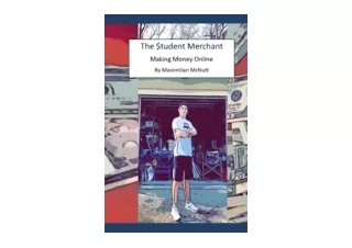 Kindle online PDF The tudent Merchant Making Money Online full