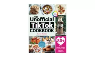 PDF read online The Unofficial Tiktok Cookbook 80 Most Popular Healthy and Affor