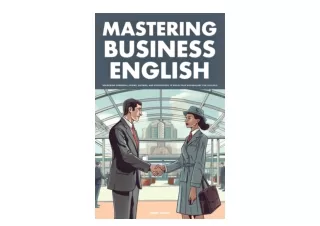 PDF read online Mastering Business English Unlocking Powerful Idioms Sayings and