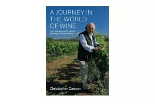 Ebook download A Journey in the World of Wine From Operating in the Trade to Fou