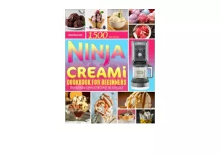 PDF read online Ninja Creami Cookbook for Beginners 1500 Days Ninja Creami Recip