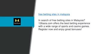 Free Betting Sites In Malaysia 126asia.com