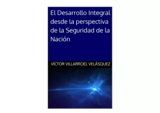 Ebook download El Desarrollo Integral desde la perspectiva de la Seguridad de la