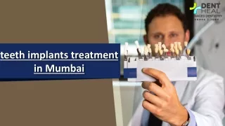 Rediscover Your Smile: Teeth Implants Treatment in Mumbai | Dent Heal