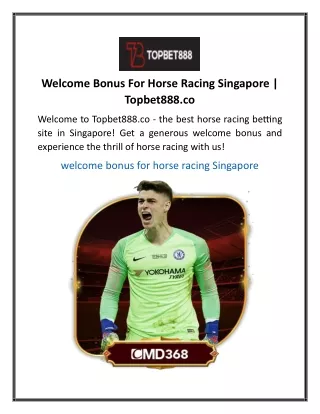 Welcome Bonus For Horse Racing Singapore