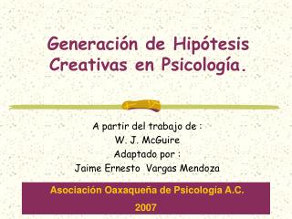 Generación de Hipótesis Creativas en Psicología.
