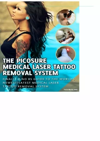 READ [PDF] NEW! PICOSURE MEDICAL LASER TATTOO REMOVAL SYSTEM: FINALLY A NO