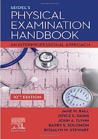 PDF BOOK DOWNLOAD Seidel's Physical Examination Handbook: An Interprofessional A