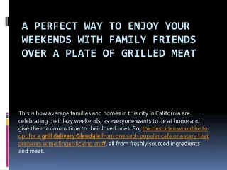 A Perfect Way to Enjoy your Weekends with Family Friends Over a Plate of Grilled Meat