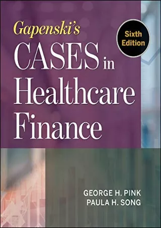 get [PDF] Download Gapenski's Cases in Healthcare Finance, Sixth Edition (AUPHA/HAP Book)