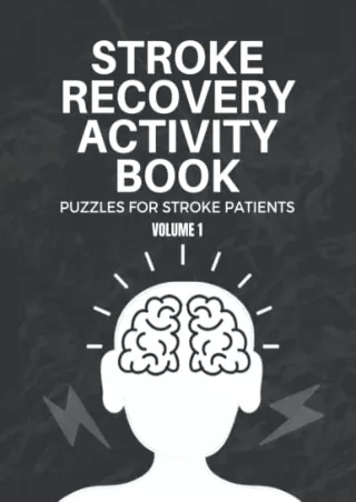 PDF_ Stroke Recovery Activity Book: Puzzles For Stroke Patients: Volume 1: With