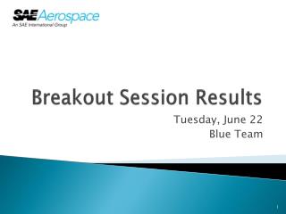 Breakout Session Results