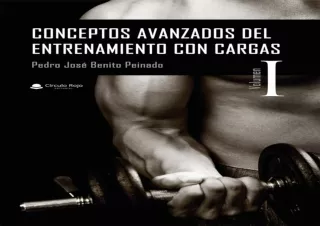 DOWNLOAD PDF Conceptos avanzados del entrenamiento con cargas. Volumen I (Concep