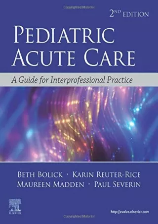 get [PDF] Download Pediatric Acute Care: A Guide to Interprofessional Practice