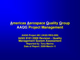 A mericas A erospace Q uality G roup AAQG Project Management