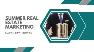 Real Estate Marketing Ideas to Heat Up Your Sales | Martin Kay Houston