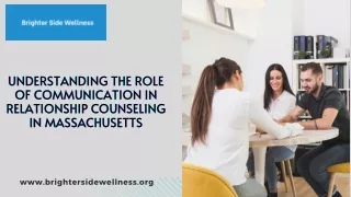 Understanding the Role of Communication in Relationship Counseling in Massachusetts  Brighter Side Wellness