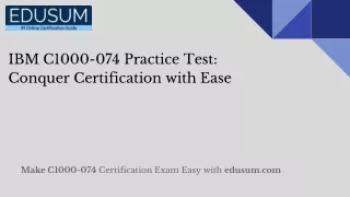 IBM C1000-074 Practice Test: Conquer Certification with Ease